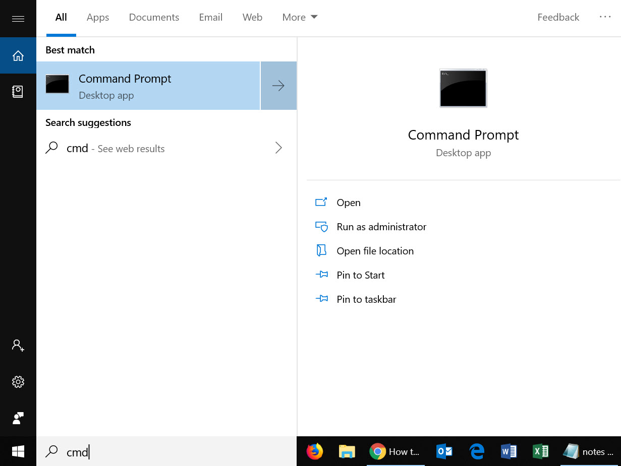 type: cmd in the Windows 10 search bar