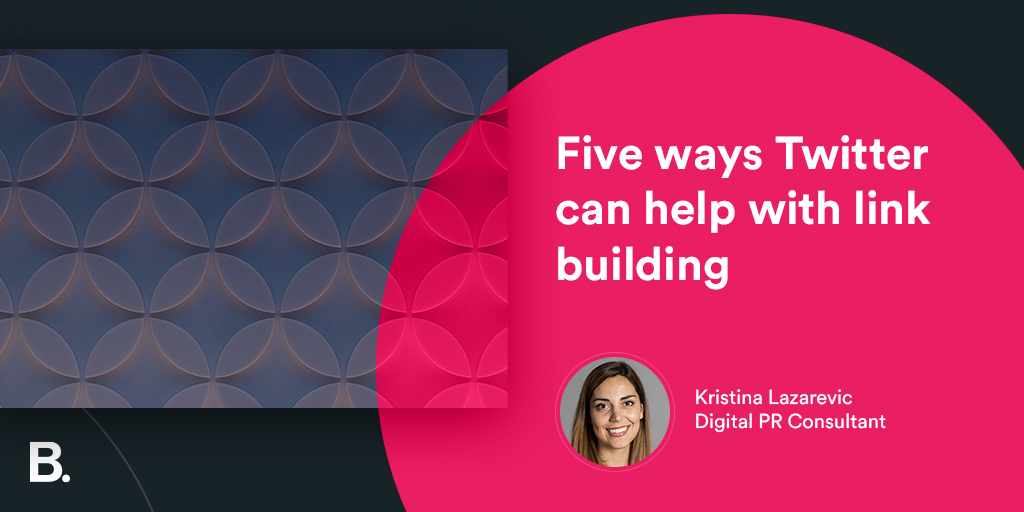 Five Ways Twitter Can Help With Link Building Builtvisible