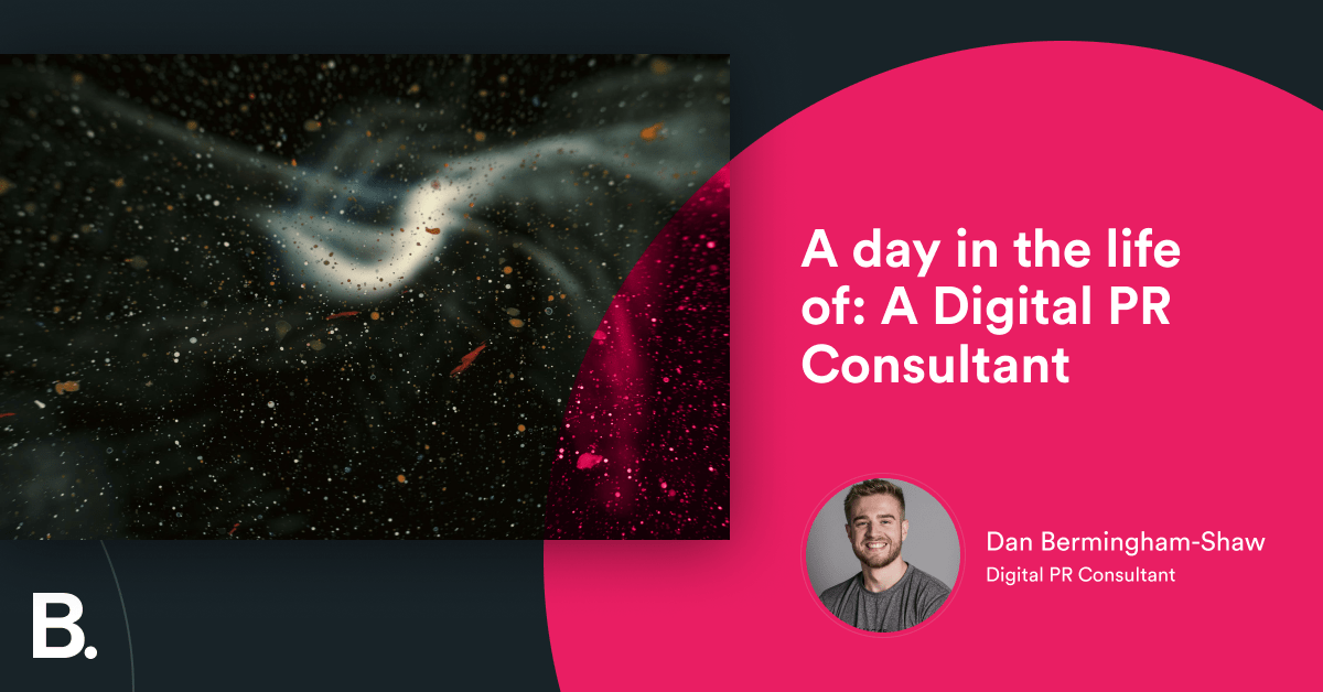 A day in the life of: A Senior Digital PR Consultant – Builtvisible